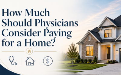 How Much Should Physicians Consider Paying for a Home?
