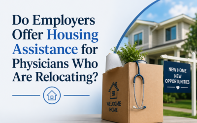 Do Employers Offer Housing Assistance for Physicians Who Are Relocating?